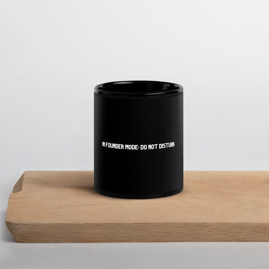 In Founder Mode Black Glossy Mug