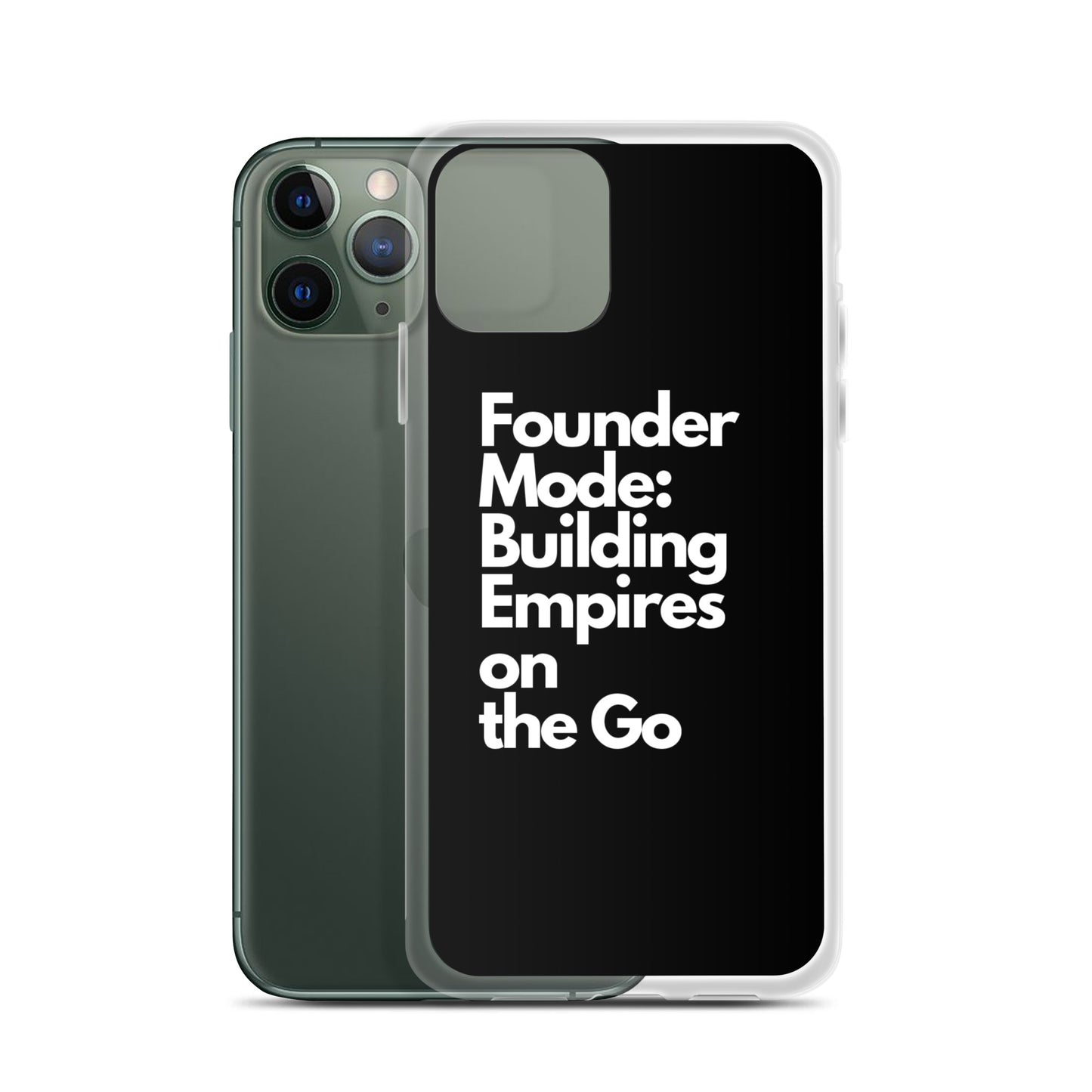 Founder Mode Building Empires - Clear Case for iPhone®