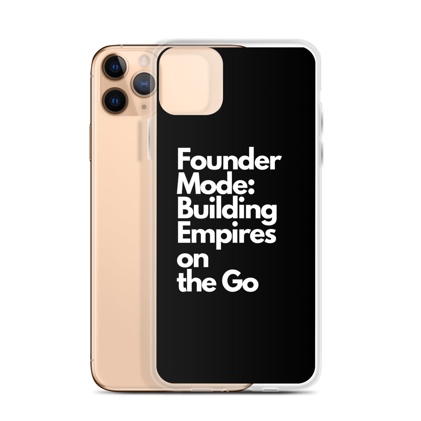 Founder Mode Building Empires - Clear Case for iPhone®