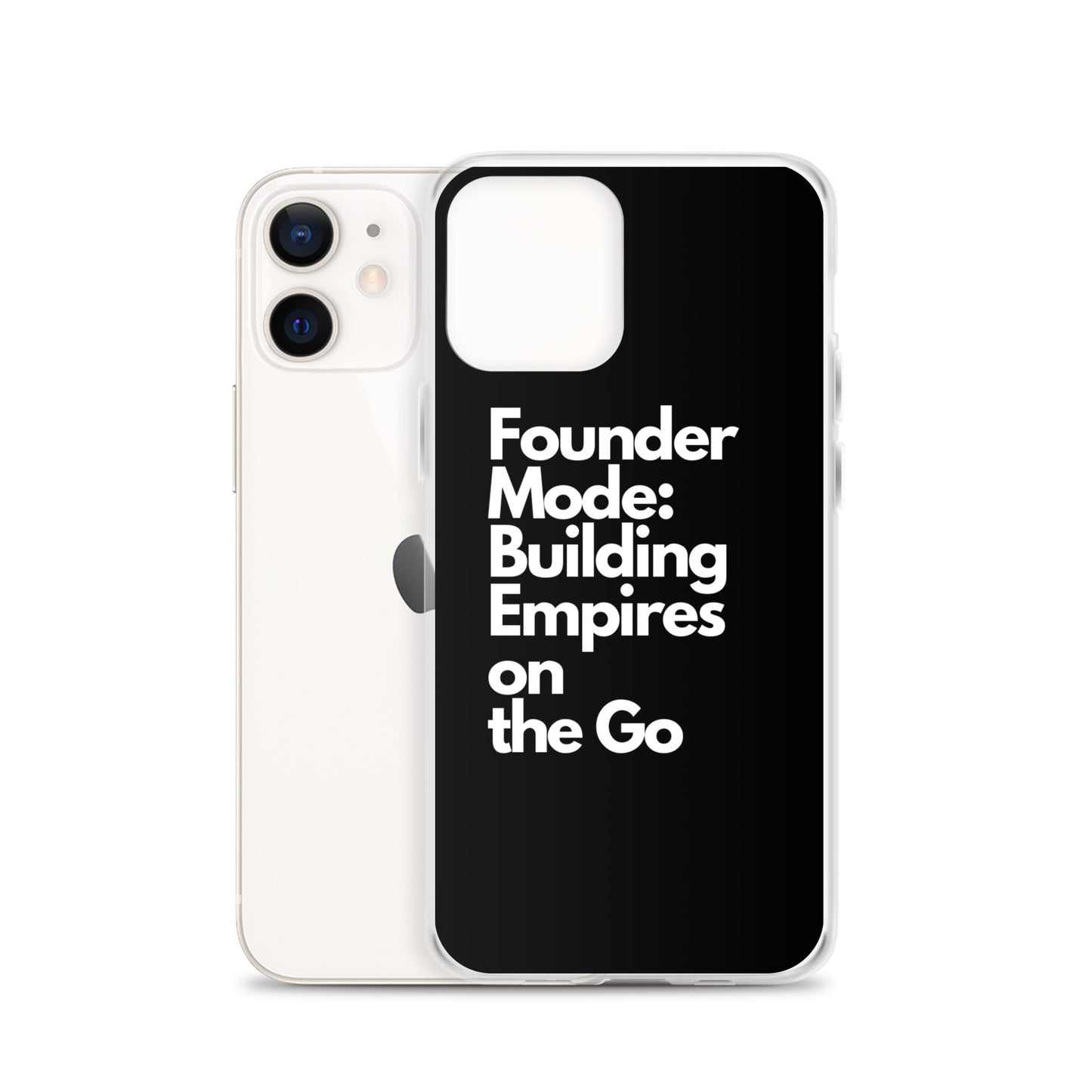 Founder Mode Building Empires - Clear Case for iPhone®