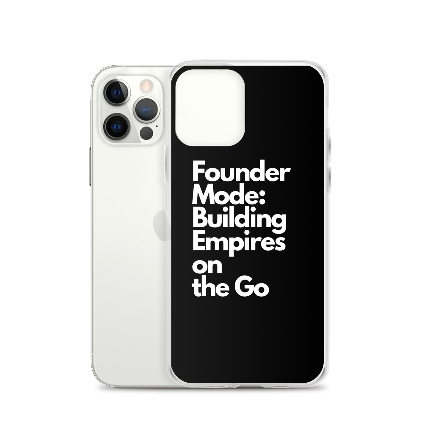 Founder Mode Building Empires - Clear Case for iPhone®