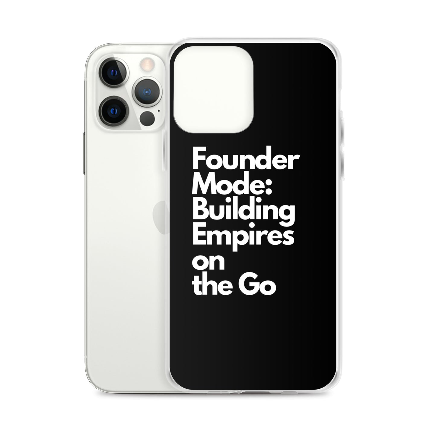 Founder Mode Building Empires - Clear Case for iPhone®