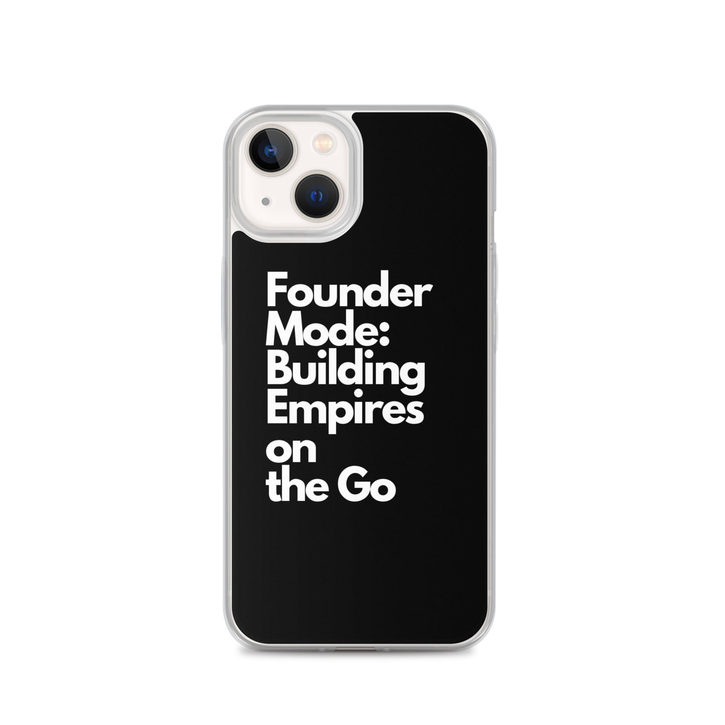 Founder Mode Building Empires - Clear Case for iPhone®