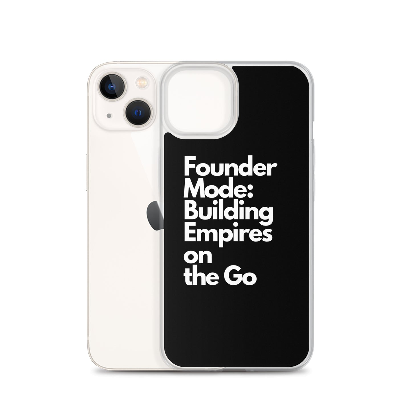 Founder Mode Building Empires - Clear Case for iPhone®