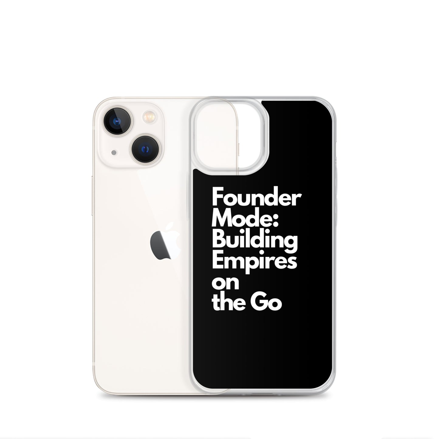 Founder Mode Building Empires - Clear Case for iPhone®