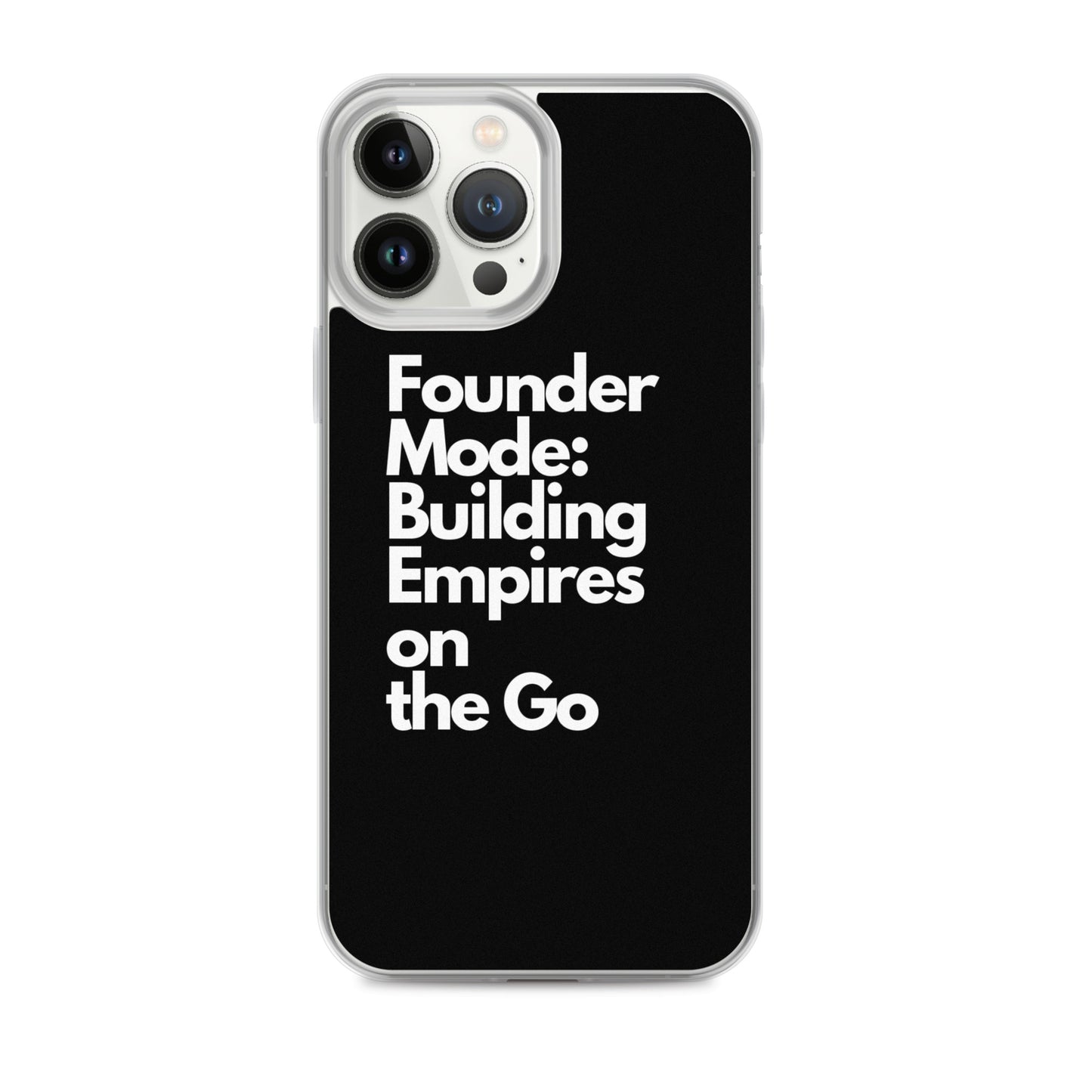 Founder Mode Building Empires - Clear Case for iPhone®