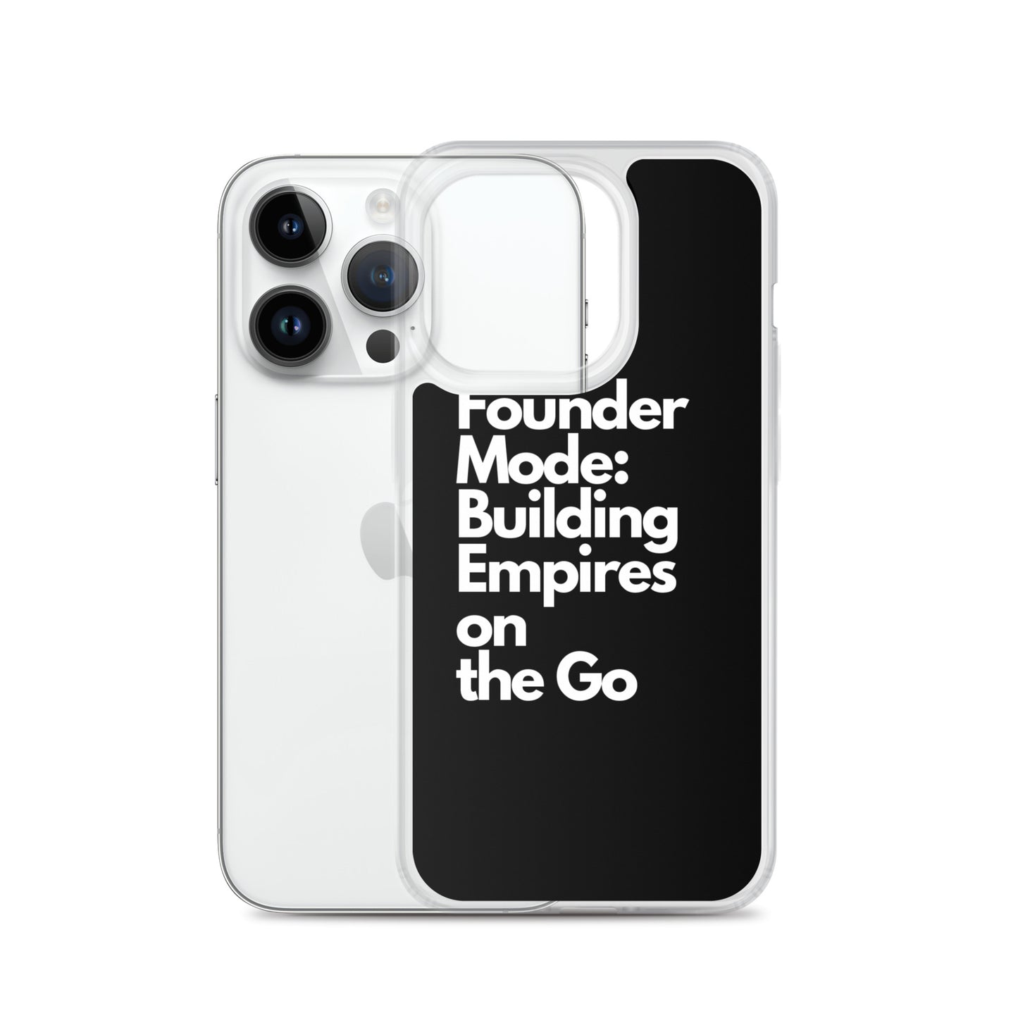 Founder Mode Building Empires - Clear Case for iPhone®