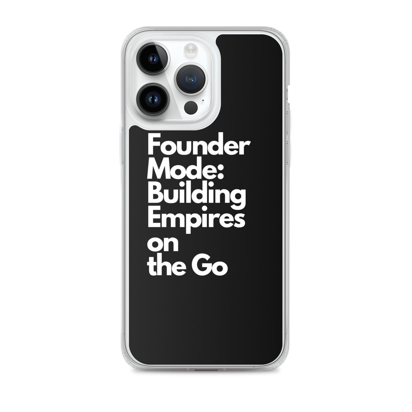 Founder Mode Building Empires - Clear Case for iPhone®