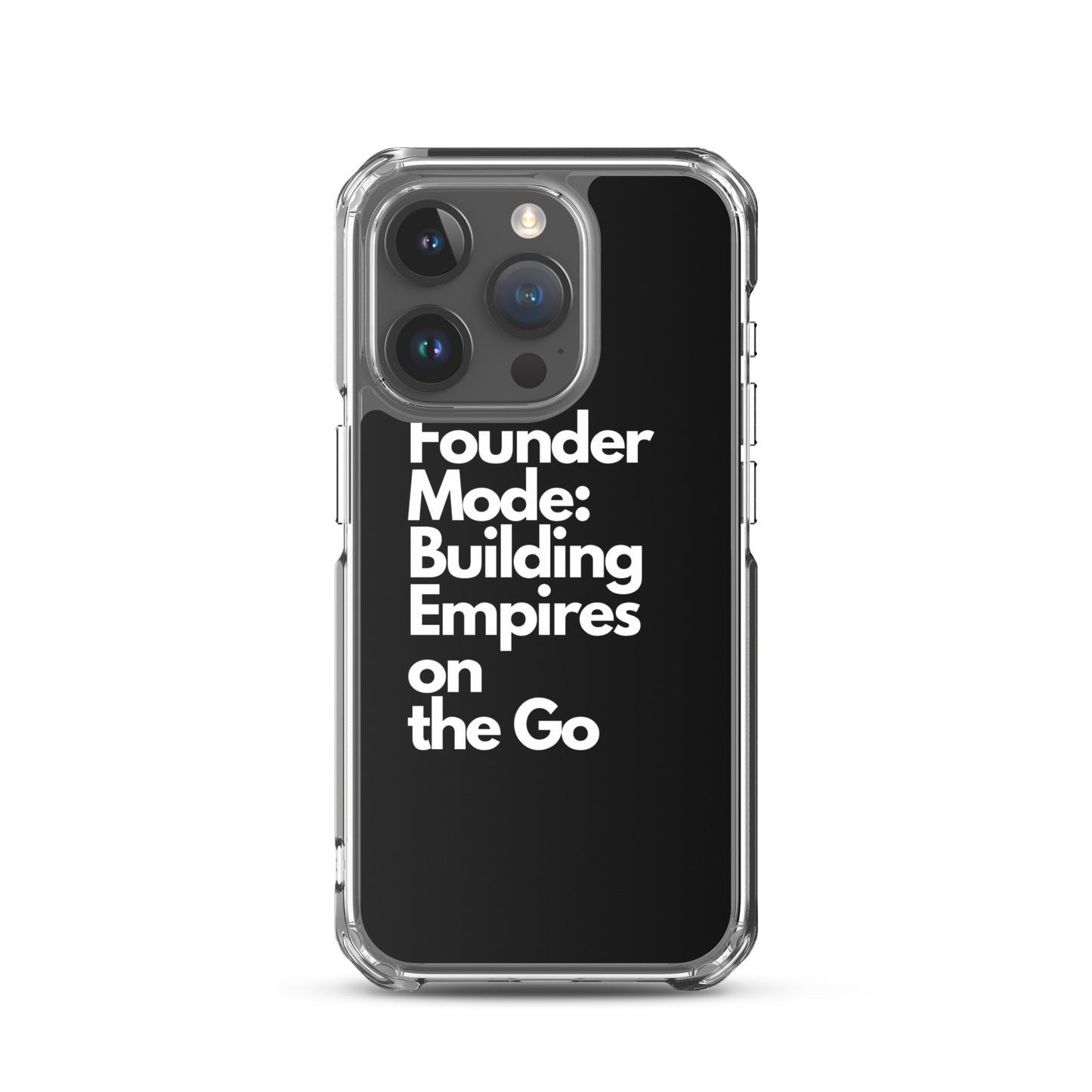 Founder Mode Building Empires - Clear Case for iPhone®