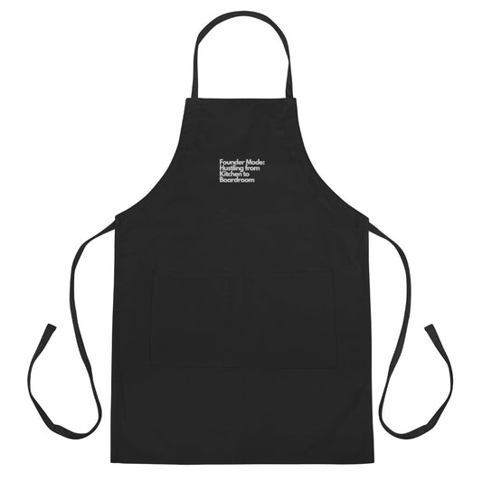 Founder Mode Hustling from Kitchen - Embroidered Apron