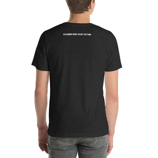 In Founder Mode Unisex T-shirt